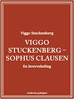 Viggo Stuckenberg – Sophus Clausen. En brevveksling