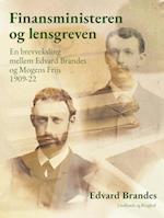 Finansministeren og lensgreven: en brevveksling mellem Edvard Brandes og Mogens Frijs 1909-22