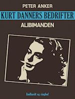 Kurt Danners bedrifter: Alibimanden