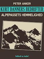 Kurt Danners bedrifter: Alpepassets hemmelighed