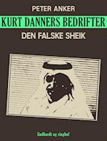 Kurt Danners bedrifter: Den falske sheik