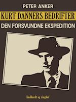 Kurt Danners bedrifter: Den forsvundne ekspedition