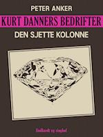 Kurt Danners bedrifter: Den sjette kolonne