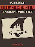 Kurt Danners bedrifter: Den skæbnesvangre bog