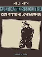 Kurt Danners bedrifter: Den mystiske løvetæmmer