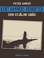 Kurt Danners bedrifter: Den stjålne ubåd