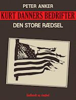 Kurt Danners bedrifter: Den store rædsel