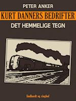 Kurt Danners bedrifter: Det hemmelige tegn