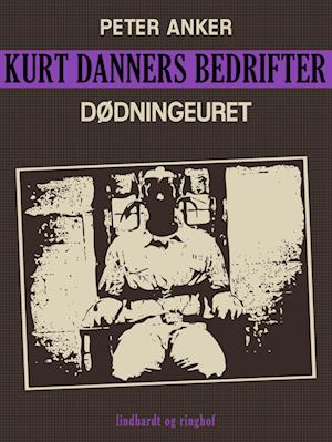 Kurt Danners bedrifter: Dødningeuret