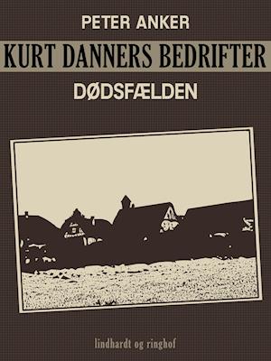 Kurt Danners bedrifter: Dødsfælden