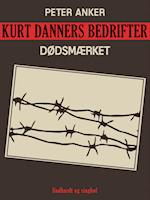 Kurt Danners bedrifter: Dødsmærket