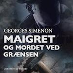 Maigret og mordet ved grænsen