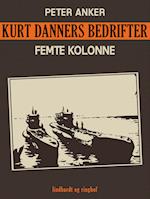 Kurt Danners bedrifter: Femte kolonne