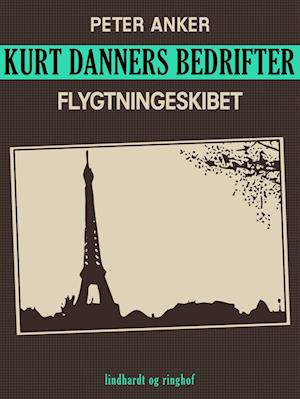 Kurt Danners bedrifter: Flygtningeskibet