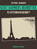 Kurt Danners bedrifter: Flygtningeskibet