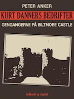 Kurt Danners bedrifter: Gengangerne på Biltmore Castle