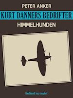 Kurt Danners bedrifter: Himmelhunden