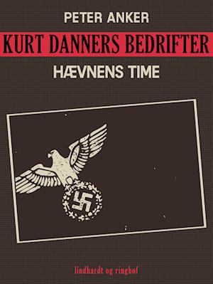 Kurt Danners bedrifter: Hævnens time