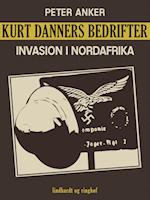 Kurt Danners bedrifter: Invasion i Nordafrika