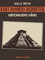 Kurt Danners bedrifter: Høvdingens hånd