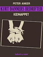 Kurt Danners bedrifter: Kidnappet