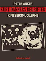 Kurt Danners bedrifter: Kinesersmuglerne