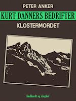 Kurt Danners bedrifter: Klostermordet