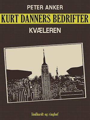 Kurt Danners bedrifter: Kvæleren