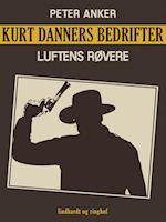 Kurt Danners bedrifter: Luftens røvere