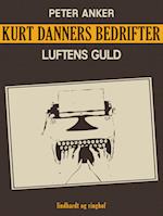 Kurt Danners bedrifter: Luftens guld