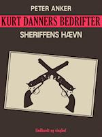 Kurt Danners bedrifter: Sheriffens hævn