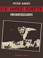 Kurt Danners bedrifter: Menneskeaben