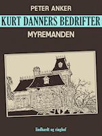 Kurt Danners bedrifter: Myremanden