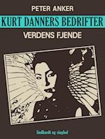 Kurt Danners bedrifter: Verdens fjende