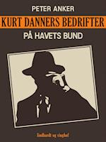 Kurt Danners bedrifter: På havets bund