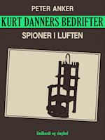 Kurt Danners bedrifter: Spioner i luften