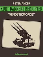 Kurt Danners bedrifter: Tændstikmordet