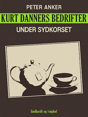 Kurt Danners bedrifter: Under sydkorset