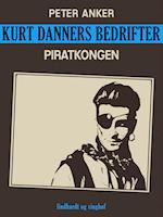 Kurt Danners bedrifter: Piratkongen