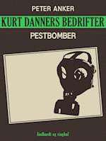 Kurt Danners bedrifter: Pestbomber
