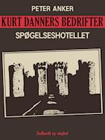 Kurt Danners bedrifter: Spøgelseshotellet