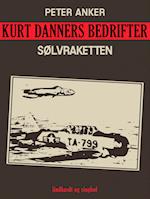 Kurt Danners bedrifter: Sølvraketten