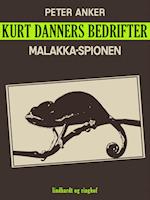 Kurt Danners bedrifter: Malakka-spionen