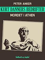 Kurt Danners bedrifter: Mordet i Athen