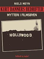 Kurt Danners bedrifter: Mytteri i filmsbyen