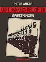 Kurt Danners bedrifter: Øfæstningen