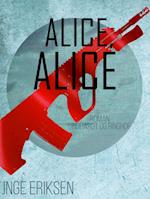 Alice, Alice