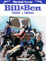 Bill og Ben falder i fælden