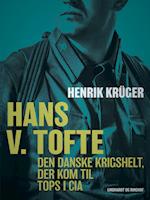 Hans V. Tofte - Den danske krigshelt, der kom til tops i CIA