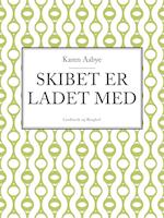 Skibet er ladet med